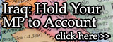 Iraq: Hold Your MP to Account